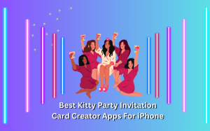 Best Kitty Party Invitation Card Creator Apps for iPhone
